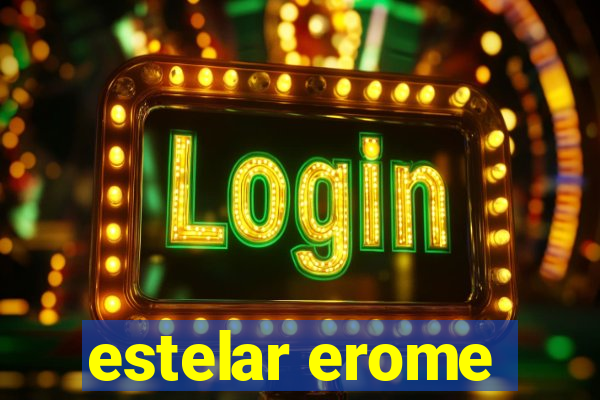 estelar erome